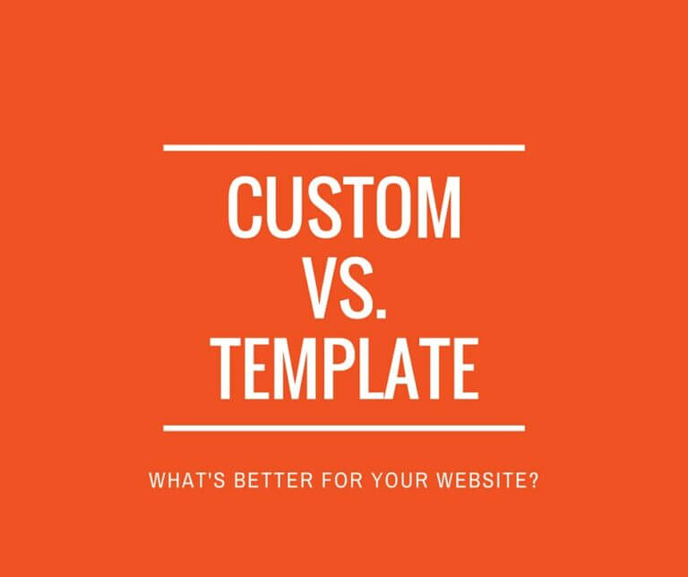 Custom Website Design Vs. Template